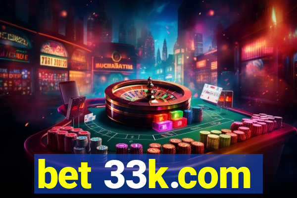 bet 33k.com